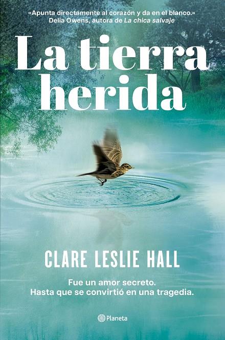 LA TIERRA HERIDA | 9788408309727 | HALL, CLARE LESLIE | Galatea Llibres | Librería online de Reus, Tarragona | Comprar libros en catalán y castellano online