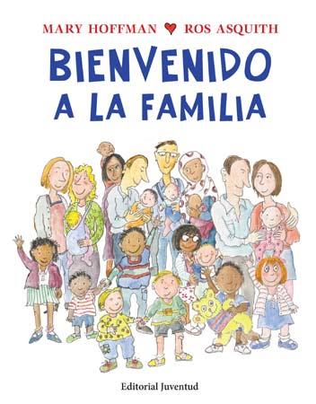 BIENVENIDO A LA FAMILIA | 9788426140739 | HOFFMAN, MARY | Galatea Llibres | Llibreria online de Reus, Tarragona | Comprar llibres en català i castellà online