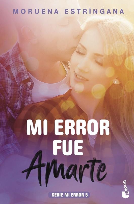MI ERROR FUE AMARTE (MI ERROR, 5) | 9788408186847 | ESTRÍNGANA, MORUENA | Galatea Llibres | Llibreria online de Reus, Tarragona | Comprar llibres en català i castellà online
