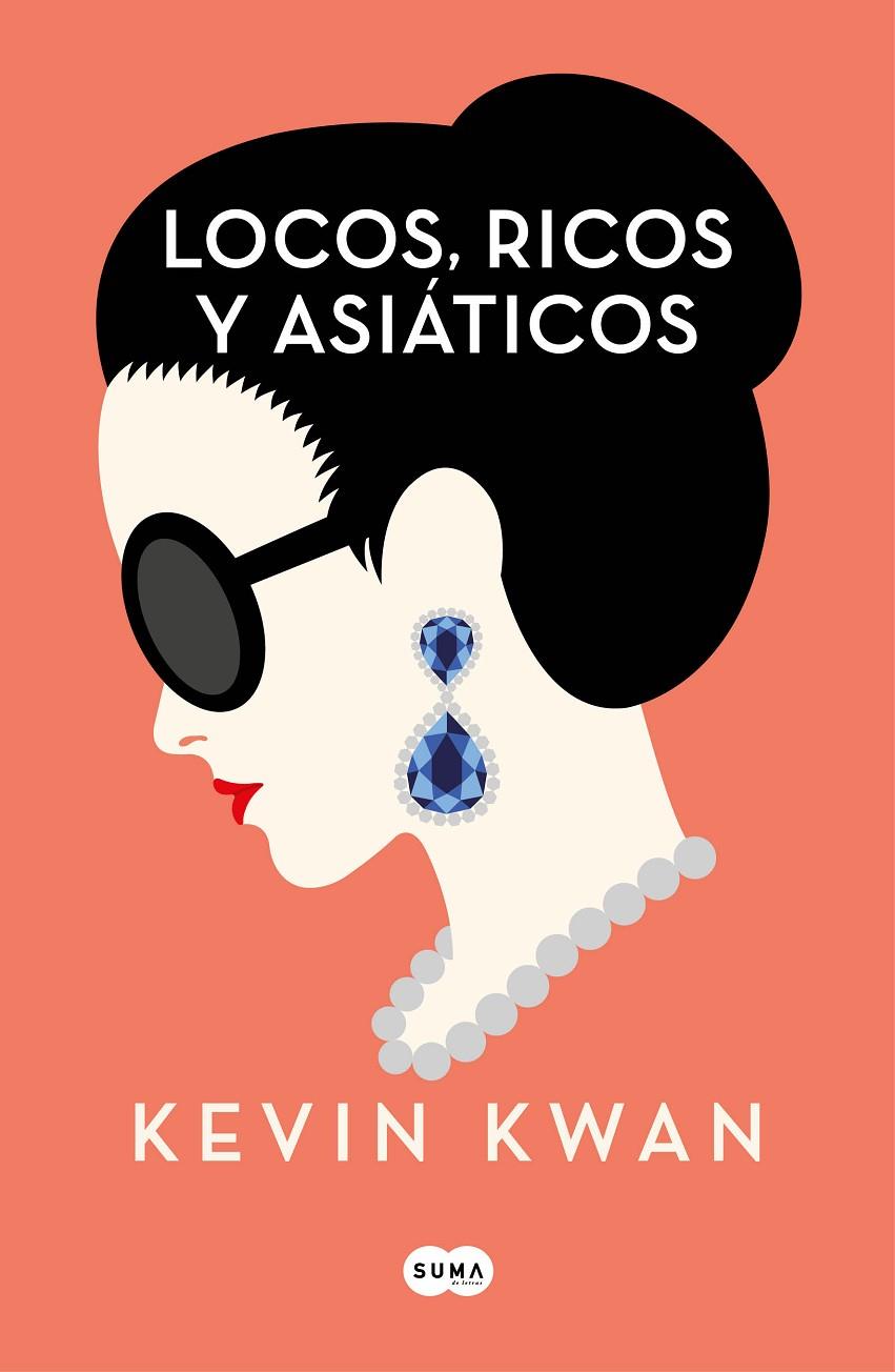 LOCOS, RICOS Y ASIÁTICOS | 9788491292692 | KWAN, KEVIN | Galatea Llibres | Librería online de Reus, Tarragona | Comprar libros en catalán y castellano online