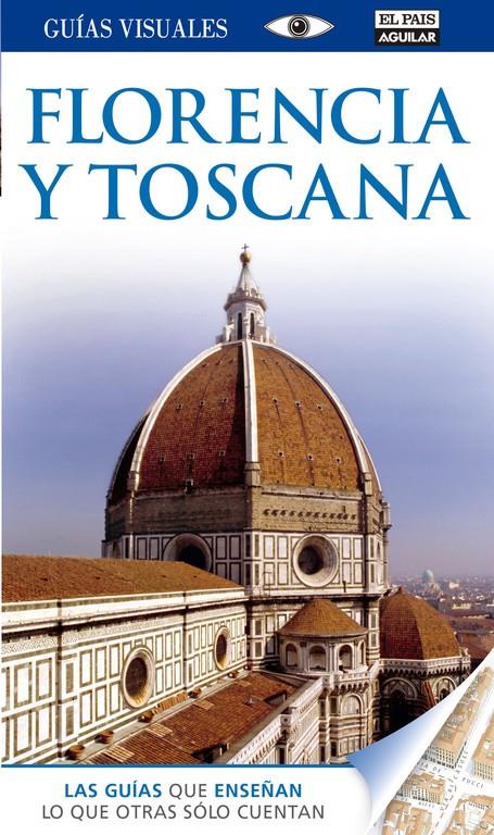 FLORENCIA Y TOSCANA GUIAS VISUALES 2015 | 9788403512412 | Galatea Llibres | Librería online de Reus, Tarragona | Comprar libros en catalán y castellano online