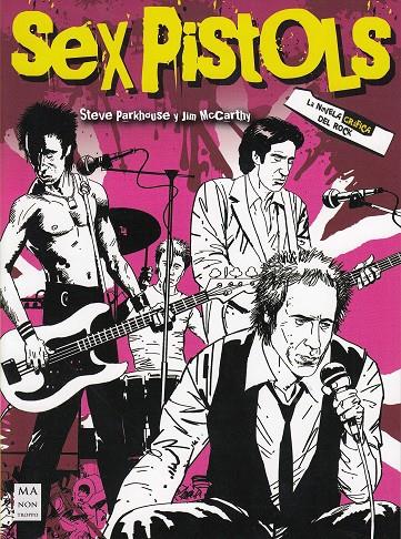 SEX PISTOLS. LA NOVELA GRAFICA | 9788494928574 | PARKHOUSE, STEVE | Galatea Llibres | Librería online de Reus, Tarragona | Comprar libros en catalán y castellano online