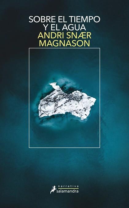SOBRE EL TIEMPO Y EL AGUA | 9788418107467 | MAGNASON, ANDRI SNAER | Galatea Llibres | Librería online de Reus, Tarragona | Comprar libros en catalán y castellano online
