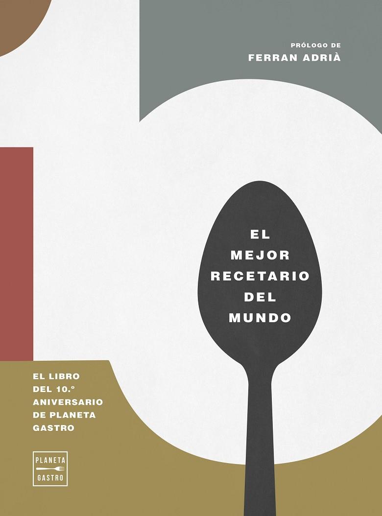 EL LIBRO DEL 10º ANIVERSARIO DE PLANETA GASTRO | 9788408327158 | Galatea Llibres | Llibreria online de Reus, Tarragona | Comprar llibres en català i castellà online