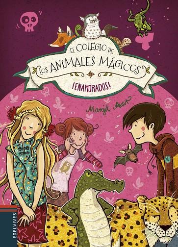 ¡ENAMORADOS! EL COLEGIO DE LOS ANIMALES MAGICOS 8 | 9788414010884 | AUER, MARGIT | Galatea Llibres | Librería online de Reus, Tarragona | Comprar libros en catalán y castellano online