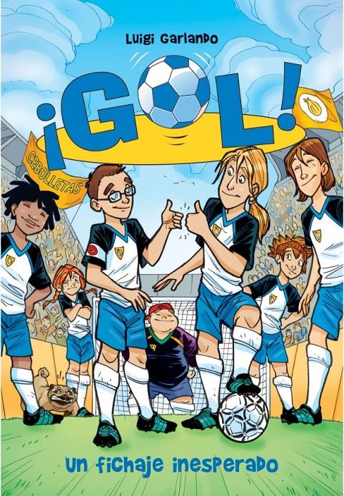 UN FICHAJE INESPERADO. GOL 8 | 9788484416852 | GARLANDO, LUIGI | Galatea Llibres | Llibreria online de Reus, Tarragona | Comprar llibres en català i castellà online