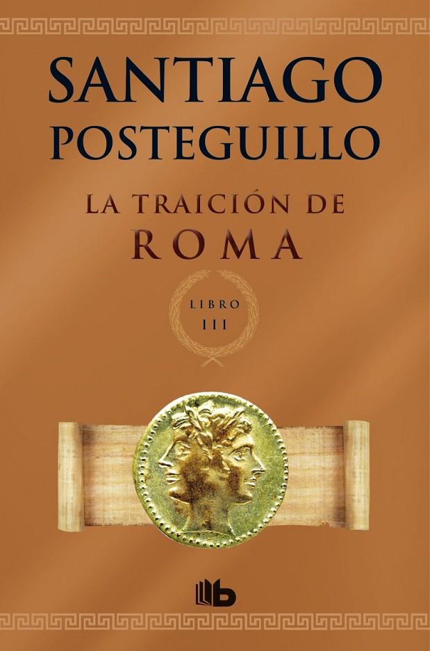 LA TRAICIÓN DE ROMA | 9788498729696 | POSTEGUILLO, SANTIAGO | Galatea Llibres | Librería online de Reus, Tarragona | Comprar libros en catalán y castellano online