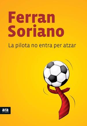 PILOTA NO ENTRA PER ATZAR, LA | 9788492552658 | SORIANO, FERRAN | Galatea Llibres | Librería online de Reus, Tarragona | Comprar libros en catalán y castellano online