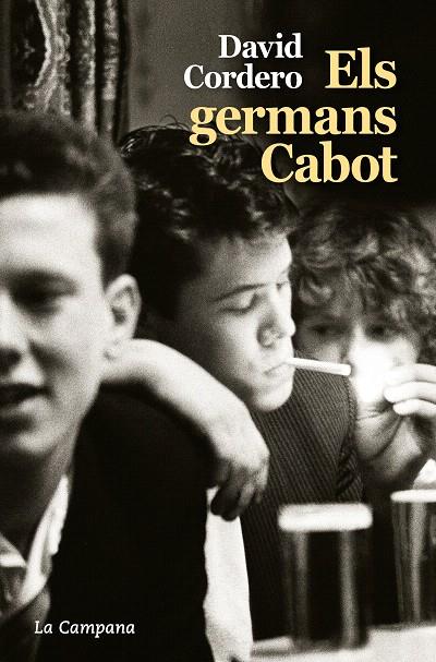 ELS GERMANS CABOT | 9788416863761 | CORDERO, DAVID | Galatea Llibres | Llibreria online de Reus, Tarragona | Comprar llibres en català i castellà online