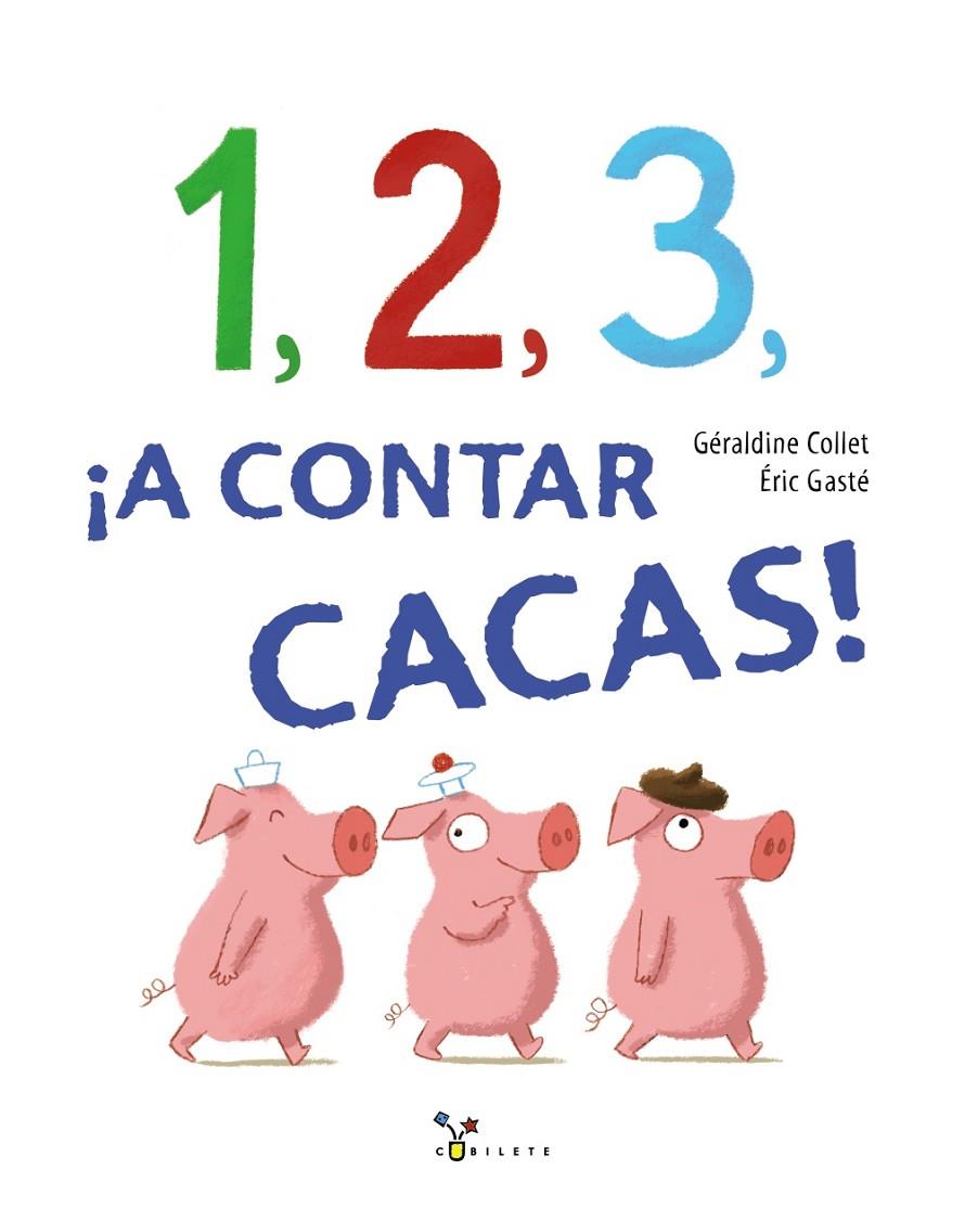 1, 2, 3, ¡A CONTAR CACAS! | 9788469621325 | COLLET, GéRALDINE | Galatea Llibres | Librería online de Reus, Tarragona | Comprar libros en catalán y castellano online