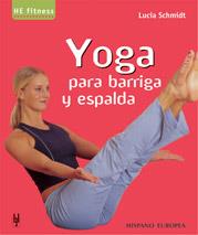 YOGA PARA BARRIGA Y ESPALDA | 9788425515545 | SCHMIDT, LUCIA | Galatea Llibres | Librería online de Reus, Tarragona | Comprar libros en catalán y castellano online