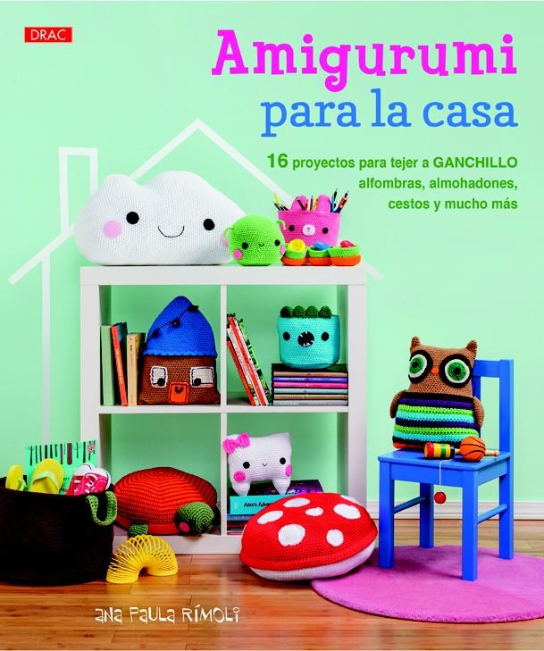 AMIGURUMI PARA LA CASA | 9788498744590 | RÍMOLI, ANA PAULA | Galatea Llibres | Librería online de Reus, Tarragona | Comprar libros en catalán y castellano online