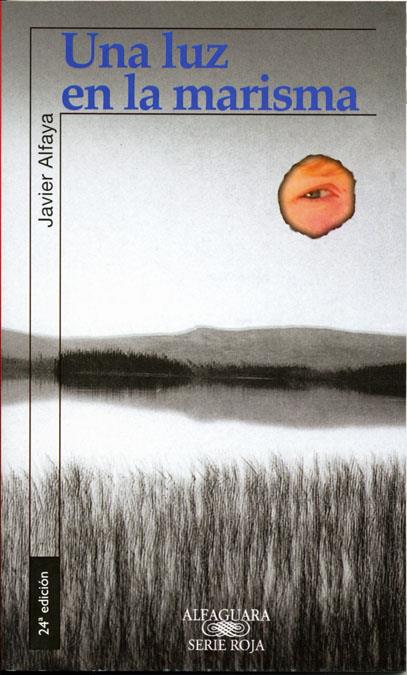 UNA LUZ EN LA MARISMA | 9788420448060 | ALFAYA, JAVIER | Galatea Llibres | Librería online de Reus, Tarragona | Comprar libros en catalán y castellano online