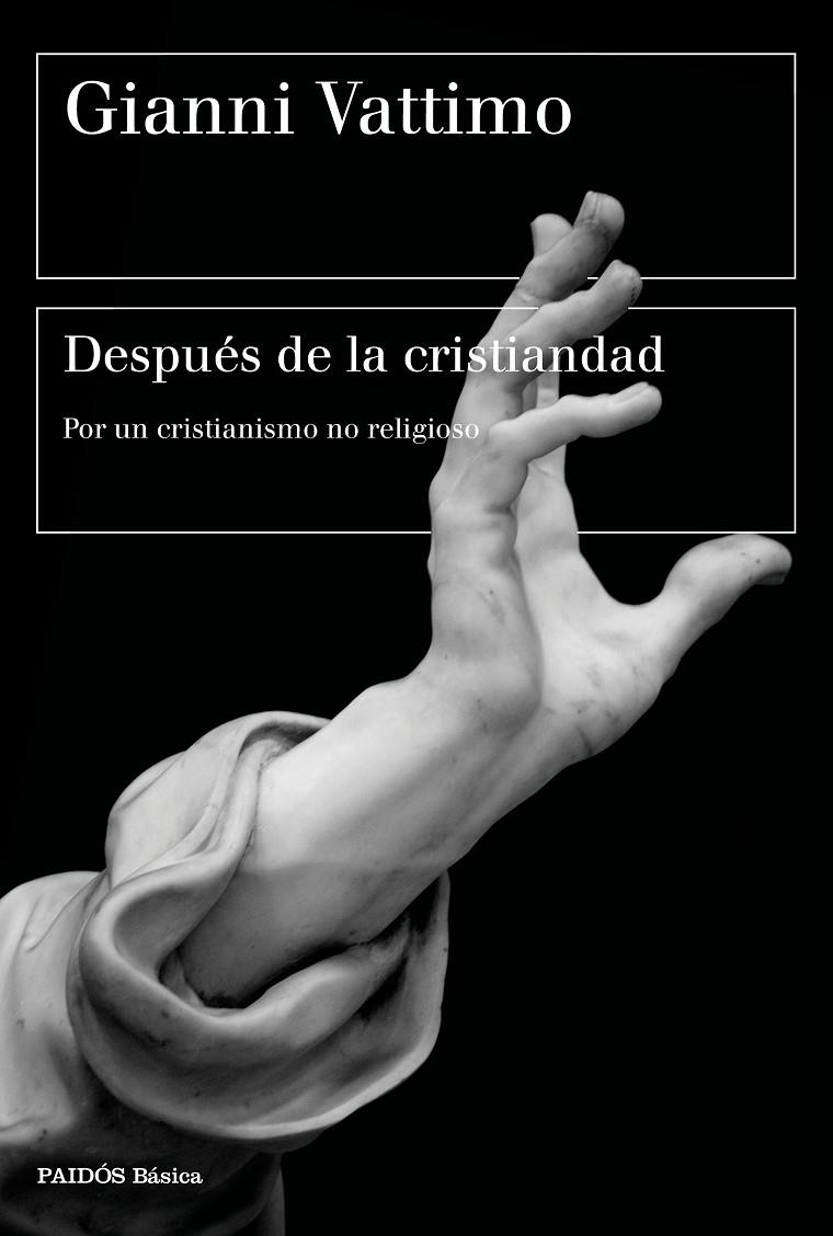 DESPUÉS DE LA CRISTIANDAD | 9788449338489 | VATTIMO, GIANNI | Galatea Llibres | Librería online de Reus, Tarragona | Comprar libros en catalán y castellano online