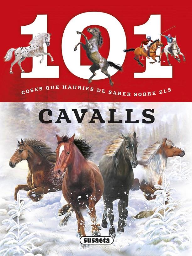 101 COSES QUE HAURIES DE SABER SOBRE ELS CAVALLS | 9788467746693 | PUYGRENIER, ANAÏS | Galatea Llibres | Librería online de Reus, Tarragona | Comprar libros en catalán y castellano online