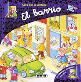 EL BARRIO (MIRA POR LA VENTANA) | 9788430560226 | SUSAETA, EQUIPO | Galatea Llibres | Librería online de Reus, Tarragona | Comprar libros en catalán y castellano online