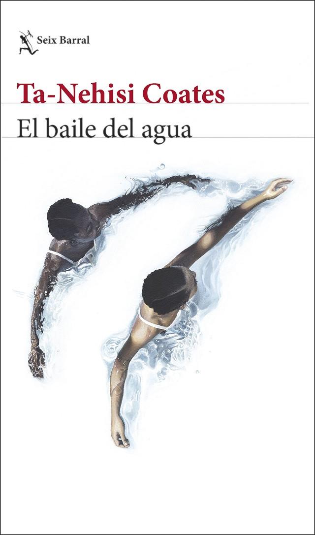 EL BAILE DEL AGUA | 9788432239632 | COATES, TA-NEHISI | Galatea Llibres | Librería online de Reus, Tarragona | Comprar libros en catalán y castellano online