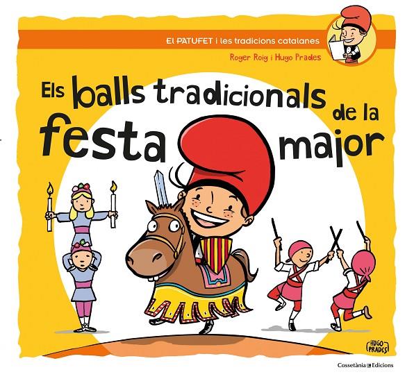 ELS BALLS TRADICIONALS DE LA FESTA MAJOR | 9788490347317 | ROIG CÉSAR, ROGER | Galatea Llibres | Librería online de Reus, Tarragona | Comprar libros en catalán y castellano online