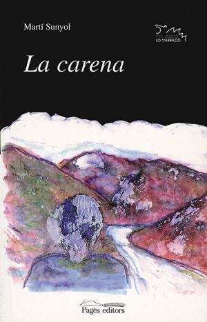 CARENA, LA | 9788479354787 | SUNYOL, MARTI | Galatea Llibres | Llibreria online de Reus, Tarragona | Comprar llibres en català i castellà online