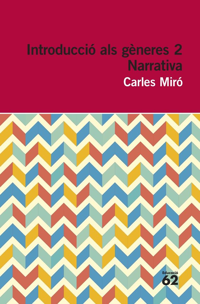 INTRODUCCIÓ ALS GÈNERES 2. NARRATIVA | 9788415192961 | MIRÓ, CARLES | Galatea Llibres | Librería online de Reus, Tarragona | Comprar libros en catalán y castellano online