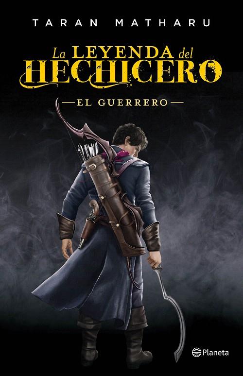 LA LEYENDA DEL HECHICERO 2. EL GUERRERO | 9788408161790 | TARAN MATHARU | Galatea Llibres | Librería online de Reus, Tarragona | Comprar libros en catalán y castellano online