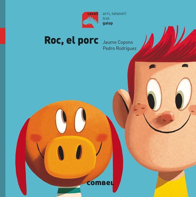 ROC, EL PORC - GALOP | 9788491012290 | COPONS RAMON, JAUME | Galatea Llibres | Librería online de Reus, Tarragona | Comprar libros en catalán y castellano online