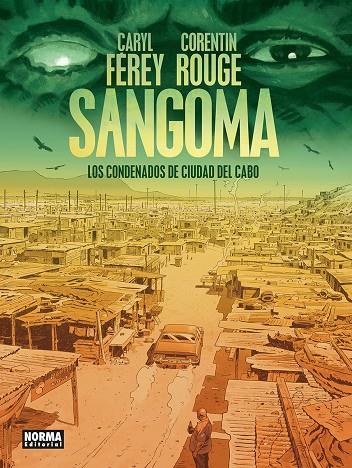SANGOMA. LOS CONDENADOS DE CIUDAD DEL CABO | 9788467985221 | FEREY, CARYL/ROUGE, CORENTIN | Galatea Llibres | Librería online de Reus, Tarragona | Comprar libros en catalán y castellano online