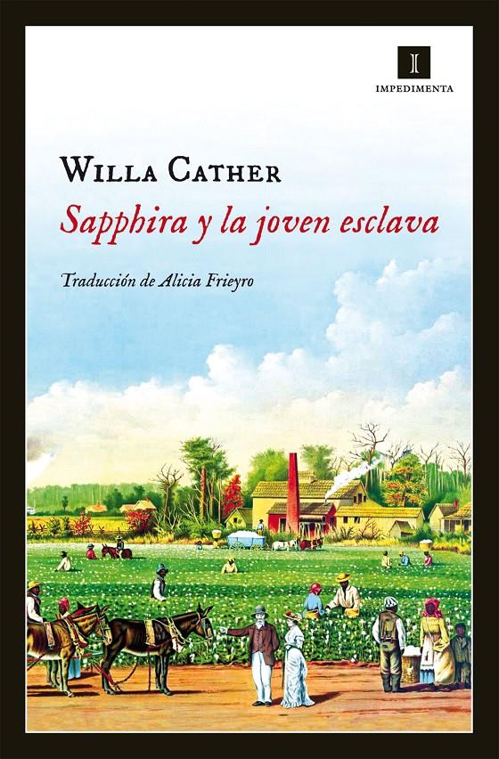 SAPPHIRA Y LA JOVEN ESCLAVA | 9788415578918 | CATHER, WILLA | Galatea Llibres | Librería online de Reus, Tarragona | Comprar libros en catalán y castellano online