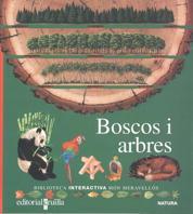 BOSCOS I ARBRES(BIB.INTERACTIVA MON MERAVELLOS) | 9788476298350 | GALLIMARD JEUNESSE, ÉDITIONS | Galatea Llibres | Librería online de Reus, Tarragona | Comprar libros en catalán y castellano online