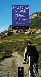 EN BTT PEL LA VALL DE TOIXENT I LA VANSA | 9788497912792 | SEGURA, JUAN RAMON | Galatea Llibres | Llibreria online de Reus, Tarragona | Comprar llibres en català i castellà online