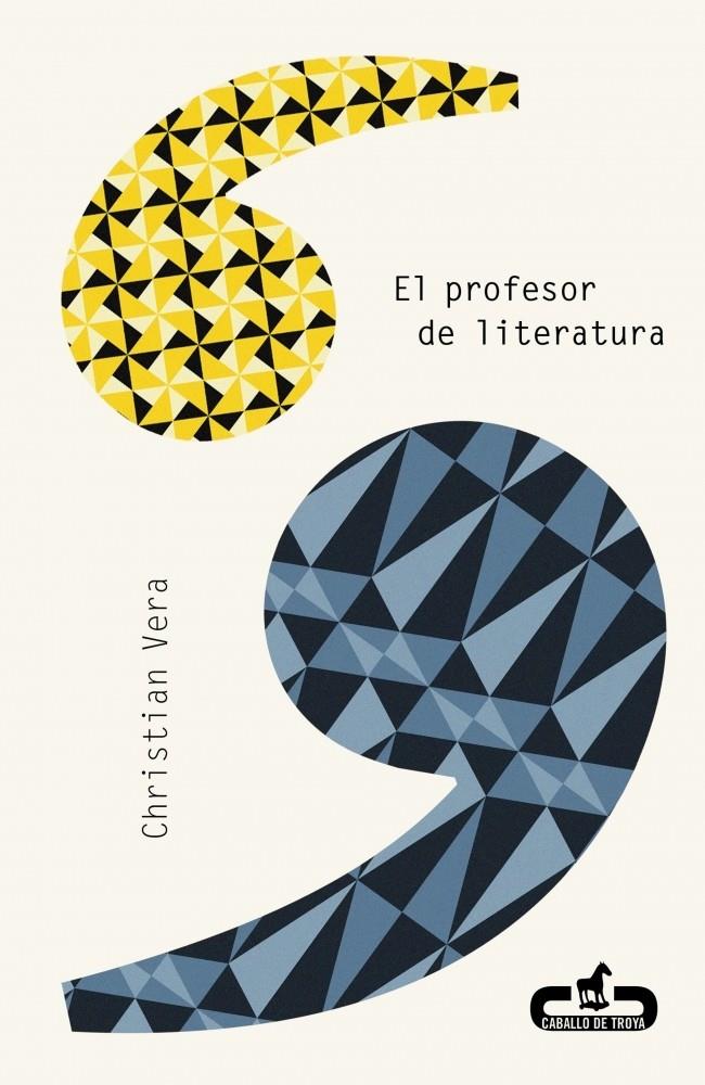 EL PROFESOR DE LITERATURA | 9788415451310 | VERA, CHRISTIAN | Galatea Llibres | Librería online de Reus, Tarragona | Comprar libros en catalán y castellano online