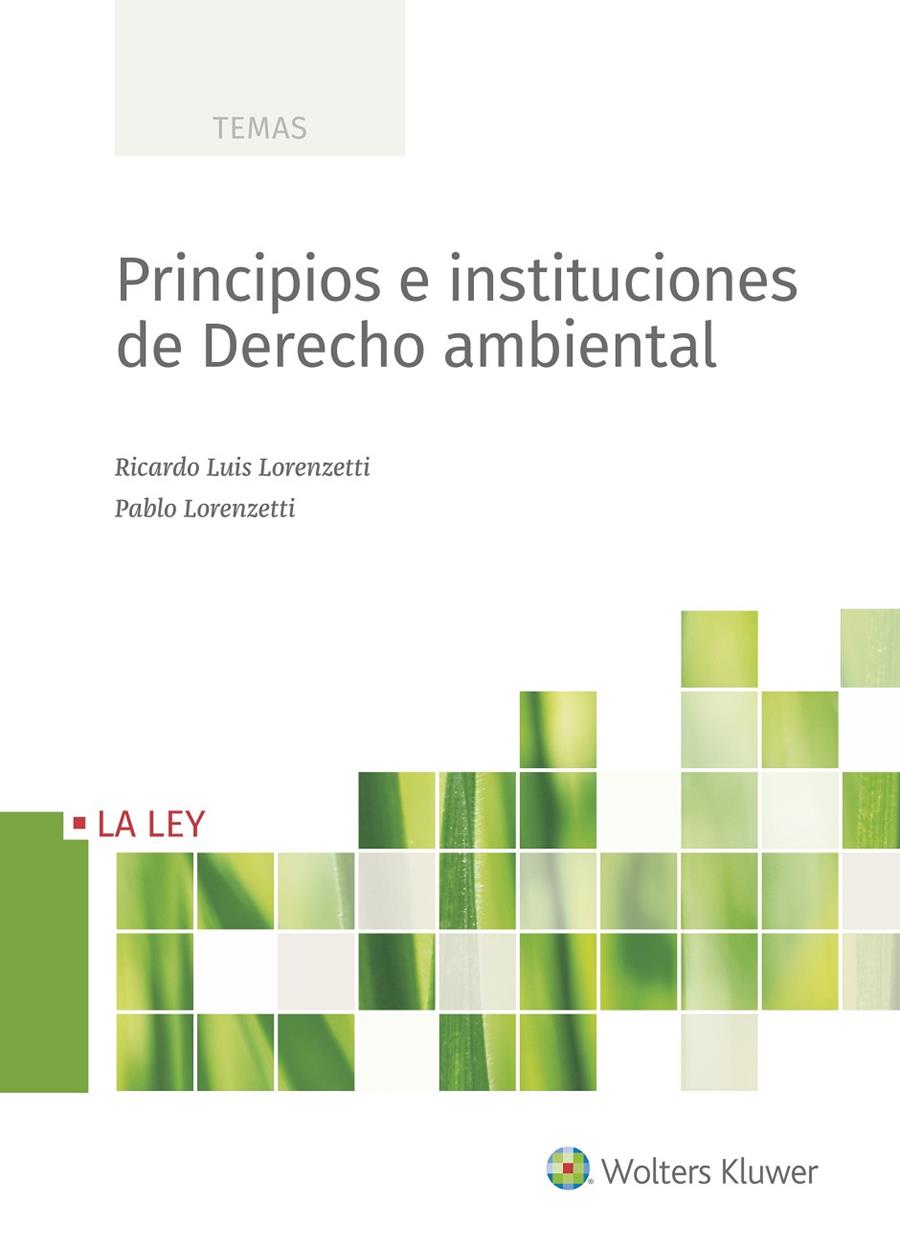 PRINCIPIOS E INSTITUCIONES DE DERECHO AMBIENTAL | 9788490206263 | LORENZETTI, RICARDO | Galatea Llibres | Librería online de Reus, Tarragona | Comprar libros en catalán y castellano online