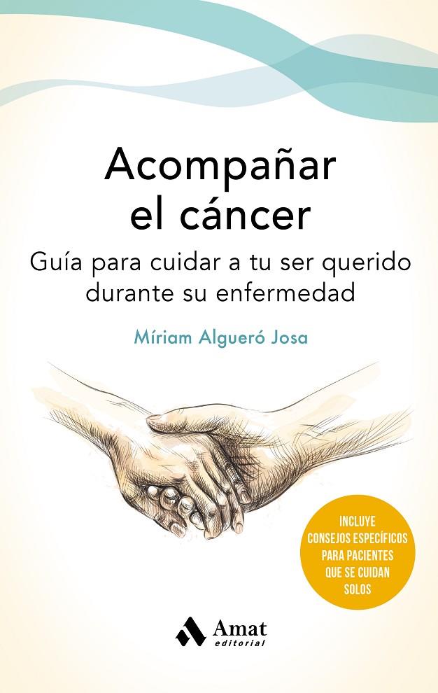 ACOMPAÑAR EL CANCER | 9788497355162 | ALGUERÓ JOSA, MÍRIAM | Galatea Llibres | Librería online de Reus, Tarragona | Comprar libros en catalán y castellano online