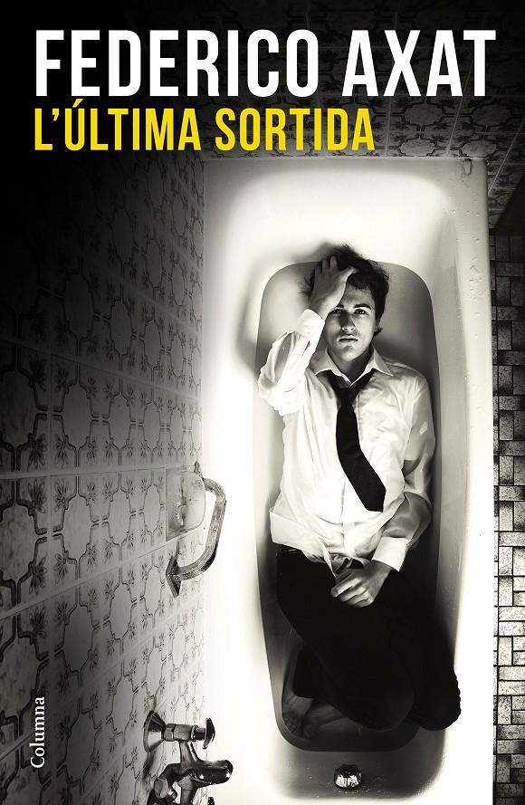 L'ÚLTIMA SORTIDA | 9788466420617 | AXAT, FEDERICO | Galatea Llibres | Llibreria online de Reus, Tarragona | Comprar llibres en català i castellà online