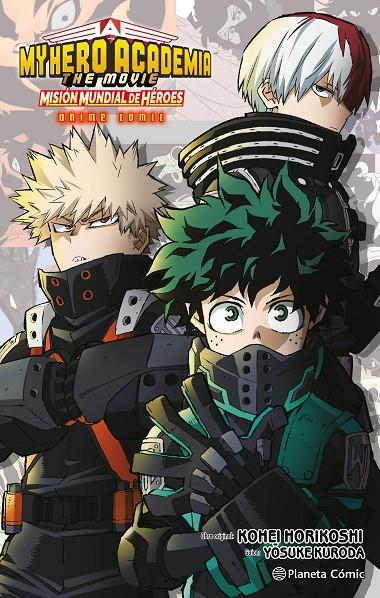 MY HERO ACADEMIA: MISION MUNDIAL DE HEROES ANIME COMIC | 9788411612081 | HORIKOSHI, KOHEI | Galatea Llibres | Librería online de Reus, Tarragona | Comprar libros en catalán y castellano online