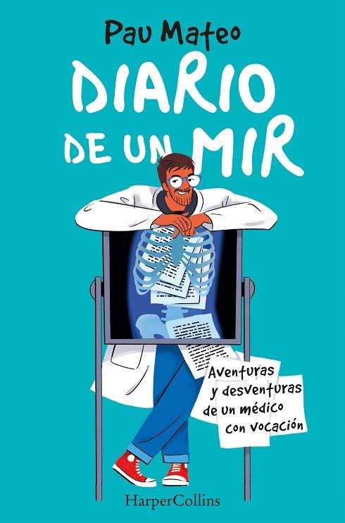 DIARIO DE UN MIR. AVENTURAS Y DESVENTURAS DE UN MÉDICO CON VOCACIÓN | 9788491397342 | MATEO, PAU | Galatea Llibres | Librería online de Reus, Tarragona | Comprar libros en catalán y castellano online