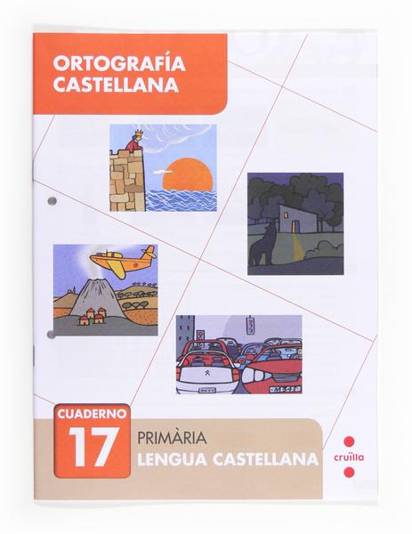 CUADERNO 17 DE ORTOGRAFIA CASTELLANA | 9788466133159 | GINER, TOMÁS | Galatea Llibres | Librería online de Reus, Tarragona | Comprar libros en catalán y castellano online