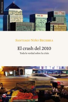 CRASH DEL 2010, EL | 9788493703806 | NIÑO BECERRA, SANTIAGO | Galatea Llibres | Llibreria online de Reus, Tarragona | Comprar llibres en català i castellà online