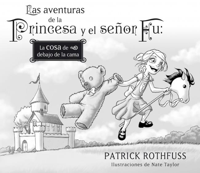 LAS AVENTURAS DE LA PRINCESA Y EL SEÑOR FU | 9788401353420 | ROTHFUSS, PATRICK/TAYLOR,NATE | Galatea Llibres | Llibreria online de Reus, Tarragona | Comprar llibres en català i castellà online