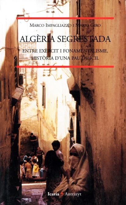 ALGERIA SEGRESTADA | 9788474264197 | IMPAGLIAZZO, MARCO | Galatea Llibres | Llibreria online de Reus, Tarragona | Comprar llibres en català i castellà online