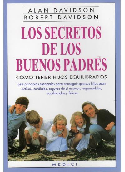 SECRETOS DE LOS BUENOS PADRES, LOS | 9788489778023 | DAVIDSON, ALAN - DAVIDSON, ROBERT | Galatea Llibres | Librería online de Reus, Tarragona | Comprar libros en catalán y castellano online