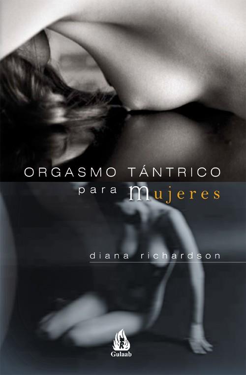 ORGASMO TANTRICO PARA MUJERES | 9788486797010 | RICHARDSON, DIANA | Galatea Llibres | Librería online de Reus, Tarragona | Comprar libros en catalán y castellano online