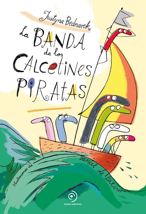 LA BANDA DE LOS CALCETINES PIRATAS | 9788418128295 | BEDNAREK, JUSTYNA | Galatea Llibres | Librería online de Reus, Tarragona | Comprar libros en catalán y castellano online