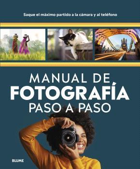 MANUAL DE FOTOGRAFÍA PASO A PASO | 9791387881078 | Galatea Llibres | Llibreria online de Reus, Tarragona | Comprar llibres en català i castellà online
