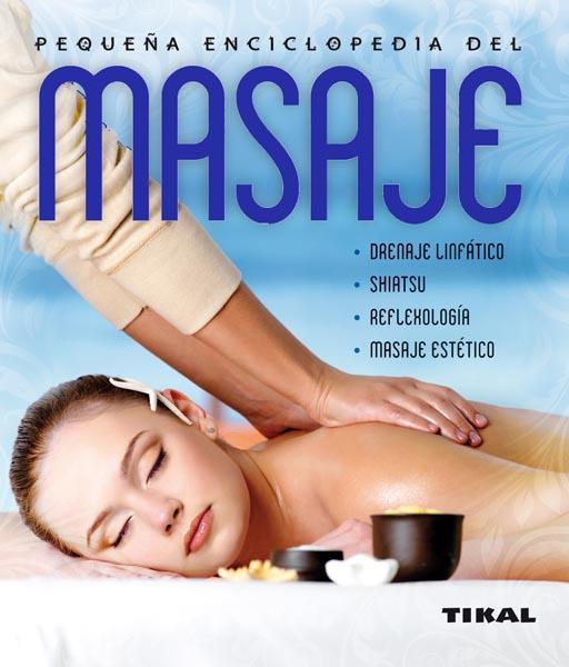 MASAJE, PEQUEÑA ENCICLOPEDIA | 9788499281933 | Galatea Llibres | Librería online de Reus, Tarragona | Comprar libros en catalán y castellano online