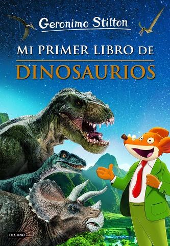 MI PRIMER LIBRO DE DINOSAURIOS. STILTON | 9788408230892 | Galatea Llibres | Llibreria online de Reus, Tarragona | Comprar llibres en català i castellà online