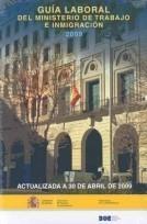 GUÍA LABORAL DEL MINISTERIO DE TRABAJO E INMIGRACIÓN 2009 | 9788434018587 | AA.VV. | Galatea Llibres | Librería online de Reus, Tarragona | Comprar libros en catalán y castellano online