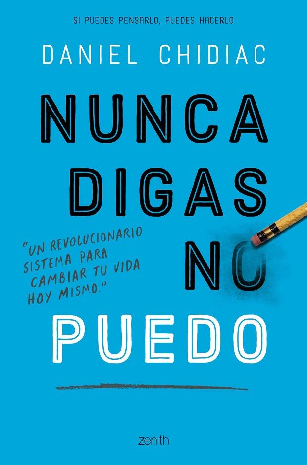 NUNCA DIGAS NO PUEDO | 9788408200802 | CHIDIAC, DANIEL | Galatea Llibres | Llibreria online de Reus, Tarragona | Comprar llibres en català i castellà online
