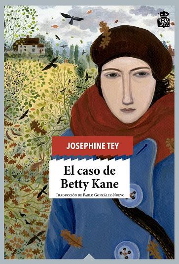 EL CASO DE BETTY KANE | 9788416537211 | TEY, JOSEPHINE | Galatea Llibres | Librería online de Reus, Tarragona | Comprar libros en catalán y castellano online