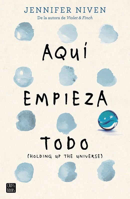 AQUÍ EMPIEZA TODO | 9788408163206 | NIVEN, JENNIFER | Galatea Llibres | Librería online de Reus, Tarragona | Comprar libros en catalán y castellano online